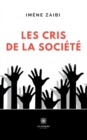 Image for Les cris de la societe