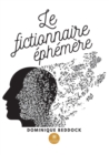 Image for Le fictionnaire ephemere