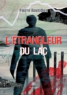 Image for L&#39;etrangleur du lac