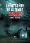 Image for Le mystere de la tombe maudite