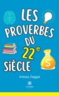 Image for Les proverbes du 22 siecle