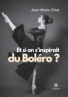 Image for Et si on s&#39;inspirait du Bolero ?