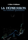 Image for La depression, un combat quotidien