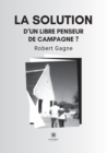Image for La solution d&#39;un libre penseur de campagne ?