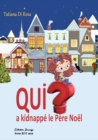 Image for Qui a kidnappe le Pere Noel ?