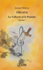Image for Thuata - La valkyrie et le pianiste - episode 2