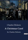 Image for A Christmas Carol : by Charles Dickens