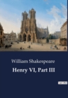 Image for Henry VI, Part III : Part III