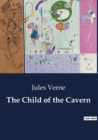 Image for The Child of the Cavern