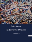 Image for El Soberbio Orinoco : Volumen II