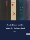 Image for La familia de Leon Roch : Tomo 1