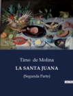Image for La Santa Juana : (Segunda Parte)