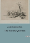 Image for The Slavery Question