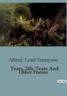 Image for Tears, Idle Tears And Other Poems