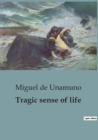 Image for Tragic sense of life : A Profound Exploration of Existentialism and the Human Condition.