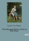Image for The Moving Picture Girls in War Plays