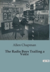 Image for The Radio Boys Trailing a Voice