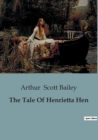 Image for The Tale Of Henrietta Hen
