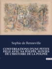 Image for Conversations d&#39;Une Petite Fille Avec Sa Poupee, Suivies de l&#39;Histoire de la Poupee