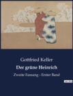 Image for Der grune Heinrich : Zweite Fassung - Erster Band