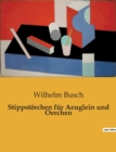 Image for Stippstoerchen fur Aeuglein und Oerchen
