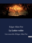 Image for La Lettre vol?e : Une nouvelle d&#39;Edgar Allan Poe