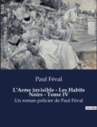 Image for L&#39;Arme invisible - Les Habits Noirs - Tome IV