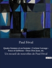 Image for Quatre femmes et un homme : Corinne Lerouge - Force et faiblesse - Deux Don Juan, etc.: Un recueil de nouvelles de Paul Feval