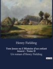 Image for Tom Jones ou L&#39;Histoire d&#39;un enfant trouve - Tome II : Un roman d&#39;Henry Fielding