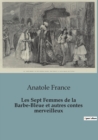 Image for Les Sept Femmes de la Barbe-Bleue et autres contes merveilleux