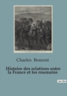 Image for Histoire des relations entre la France et les roumains