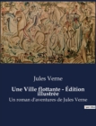 Image for Une Ville flottante - Edition illustree