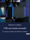 Image for L&#39;Ile aux trente cercueils