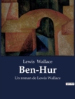 Image for Ben-Hur : Un roman de Lewis Wallace
