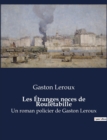 Image for Les Etranges noces de Rouletabille : Un roman policier de Gaston Leroux