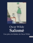 Image for Salome : Une piece de theatre de Oscar Wilde