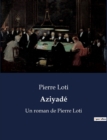 Image for Aziyade : Un roman de Pierre Loti