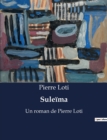 Image for Suleima : Un roman de Pierre Loti
