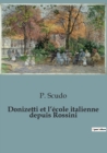 Image for Donizetti et l&#39;ecole italienne depuis Rossini