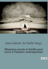 Image for Memoires secrets et inedits pour servir a l&#39;histoire contemporaine