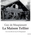 Image for La Maison Tellier : Une nouvelle de Guy De Maupassant