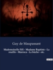 Image for Mademoiselle Fifi - Madame Baptiste - La rouille - Marroca - La buche - etc.