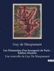Image for Les Dimanches d&#39;un bourgeois de Paris - Edition illustree : Une nouvelle de Guy De Maupassant