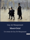 Image for Mont-Oriol : Un roman de Guy De Maupassant