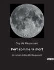 Image for Fort comme la mort : Un roman de Guy De Maupassant