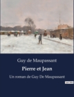 Image for Pierre et Jean : Un roman de Guy De Maupassant