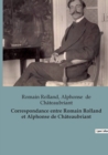 Image for Correspondance entre Romain Rolland et Alphonse de Chateaubriant