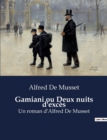 Image for Gamiani ou Deux nuits d&#39;exces : Un roman d&#39;Alfred De Musset