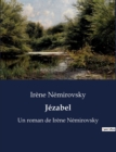 Image for Jezabel : Un roman de Irene Nemirovsky