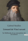 Image for Leonard de Vinci savant : Sa Methode et sa conception de la science